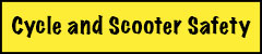 Cycle and scooter safety
