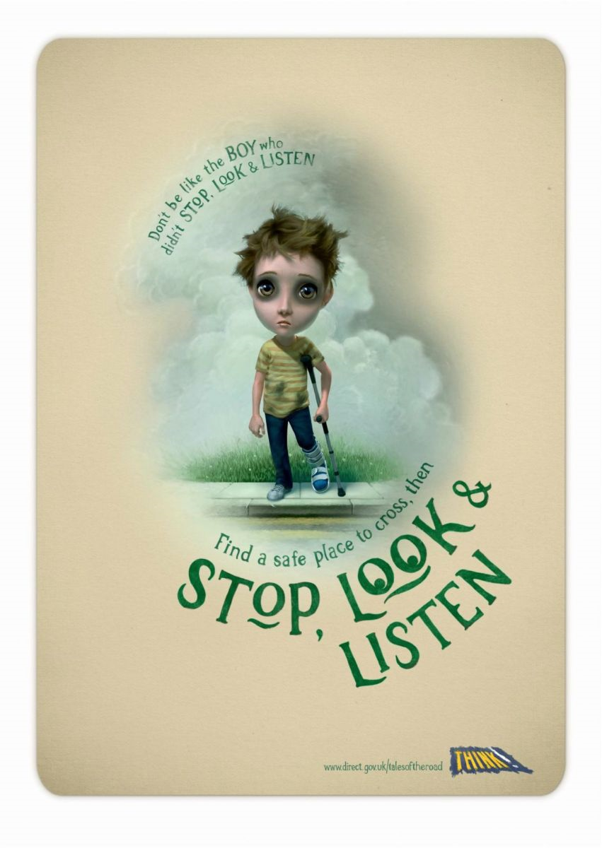 Tales of the boy who didn't stop, look and listen